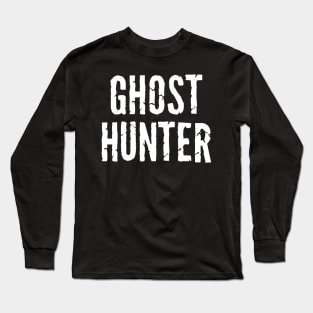 Ghost Hunter - Paranormal Investigator Spirit Hunting Retro Halloween Gift Idea Long Sleeve T-Shirt